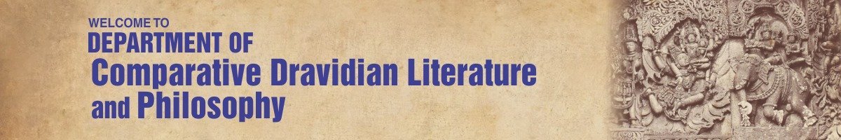 Department of Comparative Dravidian Literature and Philosophy